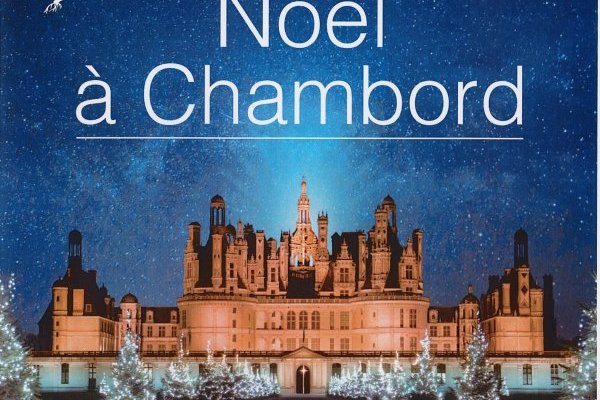 Trop tard ...Noël au château de Chambord samedi 17 décembre 2022